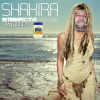 Shakira - Retrospective 1996-2010 (FanMade Album Cover) Made by Faktory Boy.png